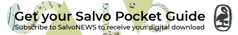Download the Salvo Pocket Guide - Subscribe to SalvoNews to receive your copy