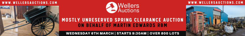 Wellers Mostly Unreserved Spring Clearance Auction on behalf of Martin Edwards RBM